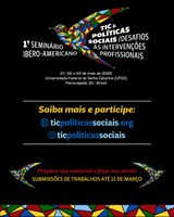 I Seminário Ibero-Americano “TIC e Políticas Sociais: desafios às intervenções profissionais”